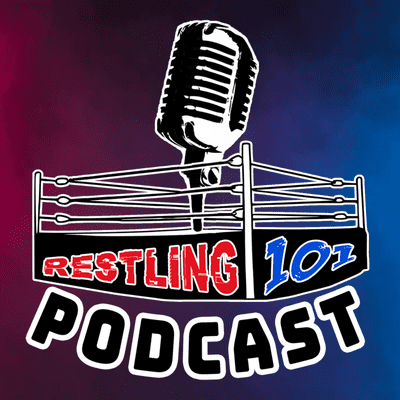 episode RESTLING 101 PODCAST - EPISODIO 01: EL PEOR CAMINO A WRESTLEMANIA DE TODOS? artwork