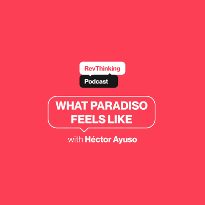 episode What Paradiso Feels Like with Héctor Ayuso artwork