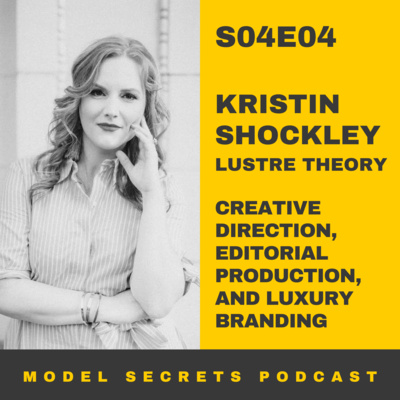 episode Creative Direction, Editorial Production, and Luxury Branding | Kristin Shockley, Lustre Theory artwork