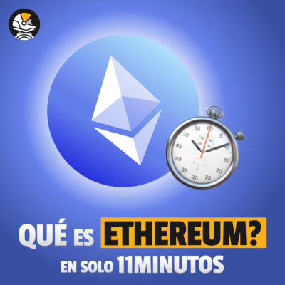 episode Que es Ethereum? Todo en solo 11 minutos artwork