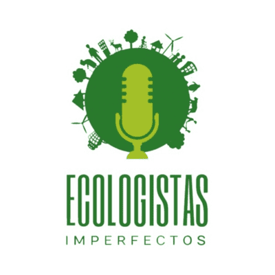 Ecologistas imperfectos