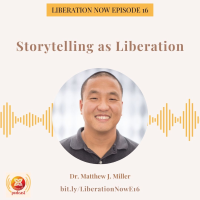 episode Liberation Now Ep 16: Storytelling as Liberation artwork