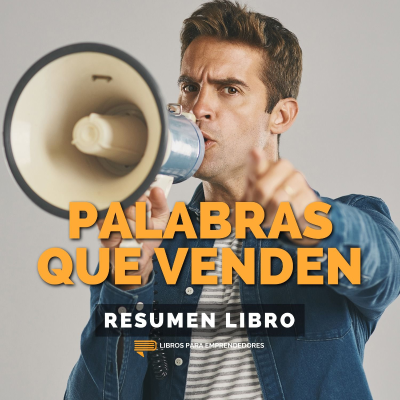episode 📖 Palabras que Venden - Un Resumen de Libros para Emprendedores artwork