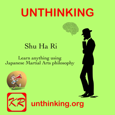 episode Learn using Japanese Martial Arts Philosophy - Shu Ha Ri artwork