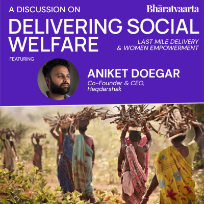 episode 192 - Delivering Social Welfare At The Last Mile | Aniket Doegar | #LongIndia | Bharatvaarta artwork