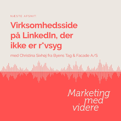 episode Afsnit #49: Virksomhedsside på LinkedIn, der ikke er r*vsyg artwork