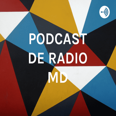 episode PODCAST RADIO MD artwork