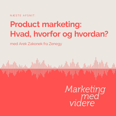 episode Afsnit #56: Product marketing: Hvad, hvorfor og hvordan? artwork