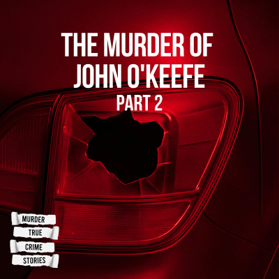 episode UNSOLVED: The Murder of John O'Keefe 2 with Katie Ring artwork