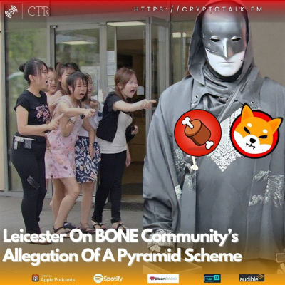 episode Leicester On #BONE Community’s Allegation Of A Pyramid Scheme (OOC) artwork