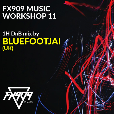 episode FX909 MUSIC workshop 11 - BLUEFOOTJAI artwork