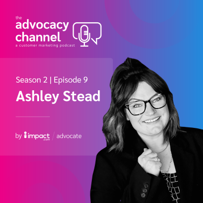 episode Product-Led Advocacy with Ashley Stead artwork