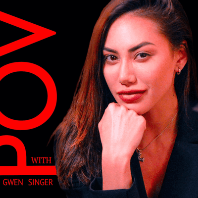 POV with Gwen Singer