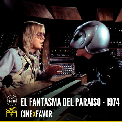 episode + CINE x FAVOR: "EL FANTASMA DEL PARAÍSO" artwork