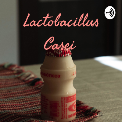 Lactobacillus Casei