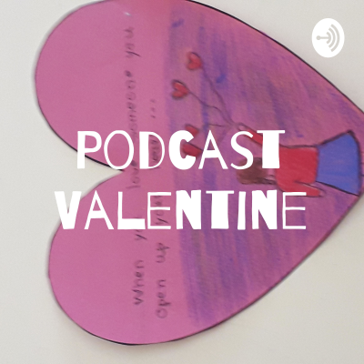 Podcast Valentine