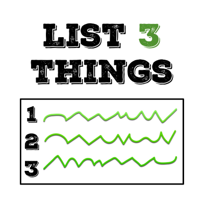 List 3 Things