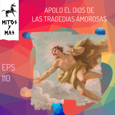 episode Apolo: el dios de la belleza y los amores trágicos. artwork