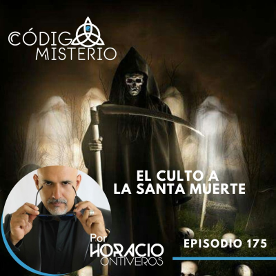episode 177: El culto a la Santa Muerte artwork