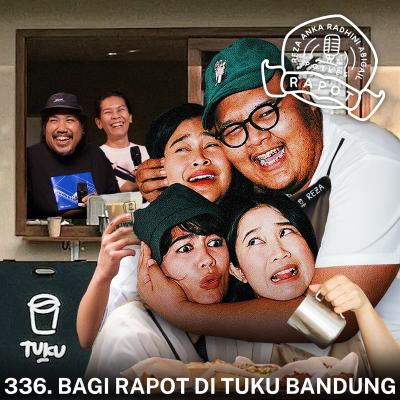 episode 336. BAGI RAPOT DI TUKU BANDUNG artwork