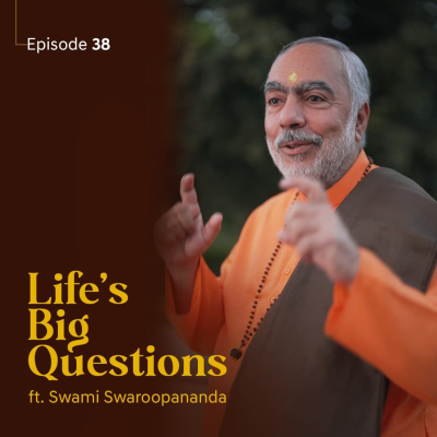 episode What Is the Science of Life? | Life's Big Questions ft. Swami Swaroopananda | Episode 38 artwork