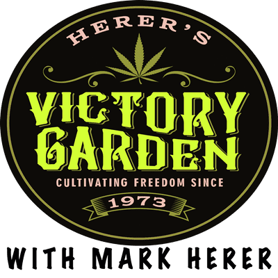 Herer’s Victory Garden with Mark Herer