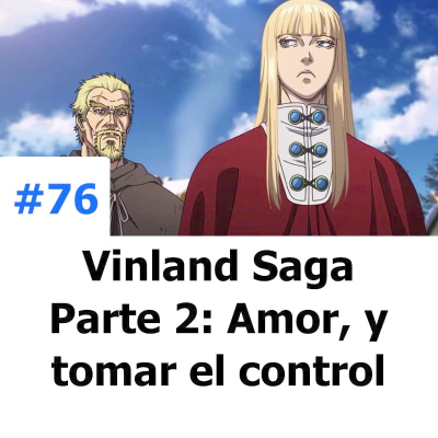 episode Vinland Saga Parte 2 - Amor, y tomar el control de nuestro destino artwork