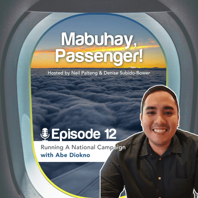 episode Episode 12: Running a National Campaign with Abe Diokno artwork