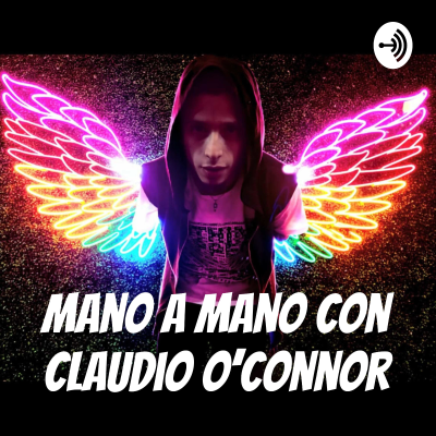 Mano a mano con Claudio O’Connor