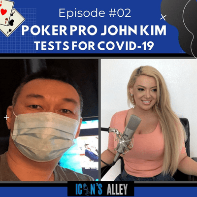 episode Poker Pro John Kim Tests For COVID-19 artwork