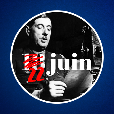 episode L'appel du 18 juin 1940 a-t-il vraiment été prononcé le 18 juin ? artwork
