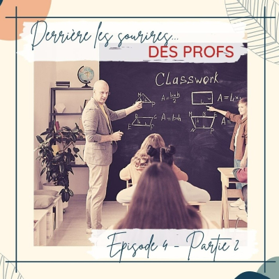 episode Derrière les sourires des profs #4, partie 2 artwork