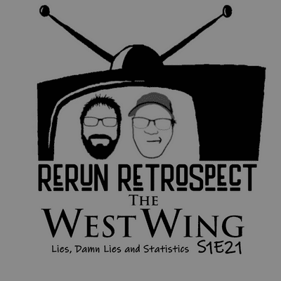 episode RR - The West Wing - Lies, Damn Lies and Statistics artwork