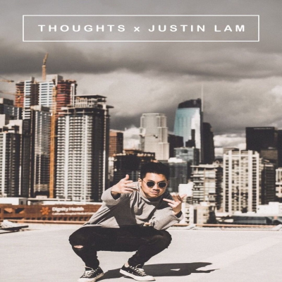 Thoughts by Justin Lam