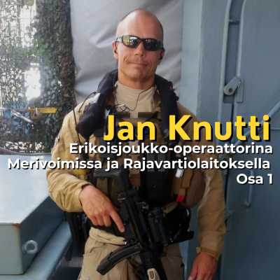 episode Jan Knutti: Erikoisjoukko-operaattorina Rajavartiolaitoksella ja Merivoimissa - Osa 1 artwork