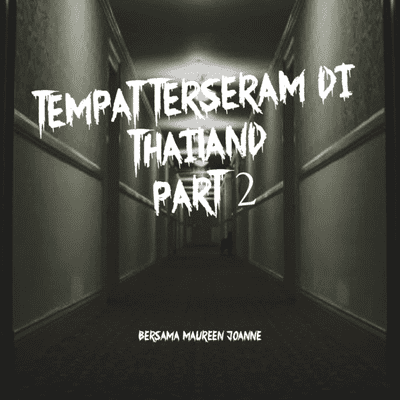 episode Tempat Terseram Di Thailand artwork