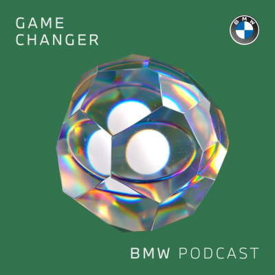 episode GAME CHANGER #06 | DANIELA BOHLINGER: CHANGING PERSPECTIVE, CHANGING THE GAME | BMW Podcast artwork