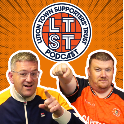 Luton Town Supporters’ Trust Podcast