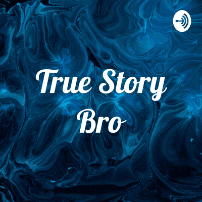 episode True Story Bro (Trailer) artwork