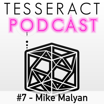episode The TesseracT Podcast No.7 w/ Mike Malyan artwork