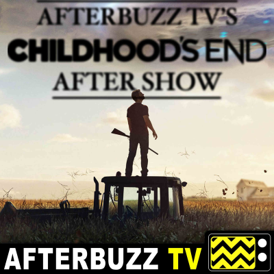 episode Childhood’s End | The Overlords, The Deceivers, The Children | AfterBuzz TV AfterShow artwork