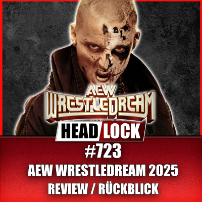 episode AEW Wrestledream 2025 | REVIEW 💯 RÜCKBLICK | Zu krass? artwork