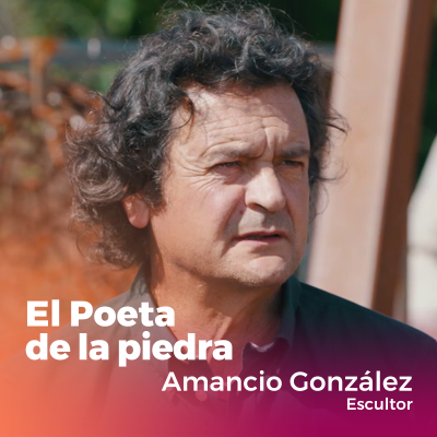 episode "El poeta de la piedra" | Entrevista a Amancio González (Escultor) artwork