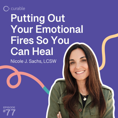 episode Putting Out Your Emotional Fires So You Can Heal (Nicole Sachs, LCSW) artwork