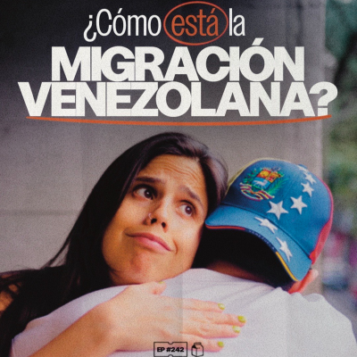 episode Migración venezolana en Estados Unidos | 242 artwork