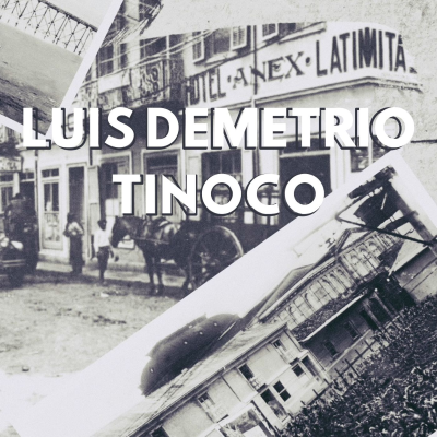 episode UN VIAJE POR LA HISTORIA: Luis Demetrio Tinoco. artwork