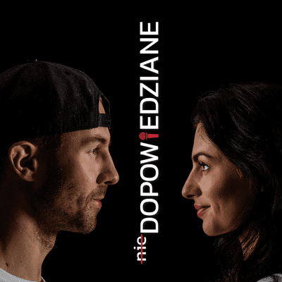 nieDOPOWIEDZIANE