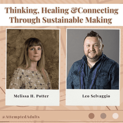 episode Thinking, Healing & Connecting Through Sustainable Making artwork
