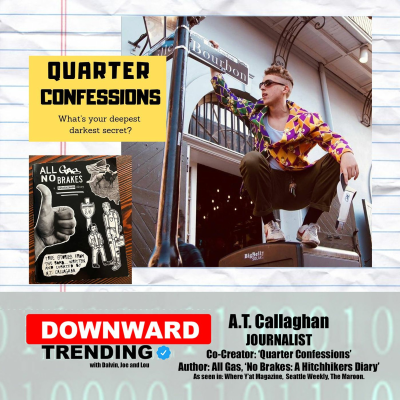 episode Episode 8: A.T. Callaghan Talks About Hitchhiking, Hipsters, Zines, and Quarter Confesions! artwork
