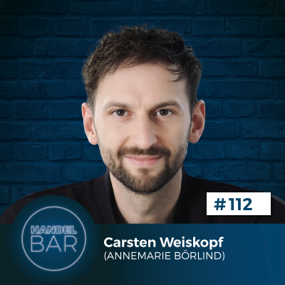 episode Next Level Naturkosmetik aus Deutschland – Carsten Weiskopf (ANNEMARIE BÖRLIND) artwork